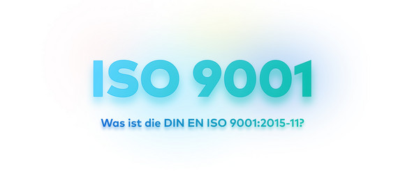 ISO 9001 — Was bedeuten die Kürzel